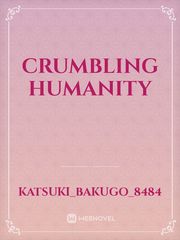 crumbling humanity Book