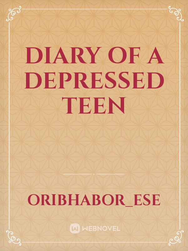 DIARY OF A DEPRESSED TEEN Book