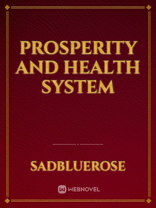 Prosperity and Health System