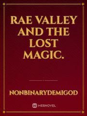 Rae Valley And The Lost Magic. Book