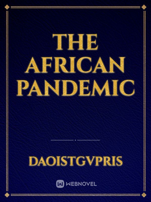 The African Pandemic