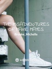 The Misadventures of Maxie Mayes Book
