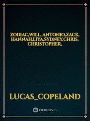 zodiac,will, antonio,Zack, hannah,liya,sydney,chris, Christopher, Book
