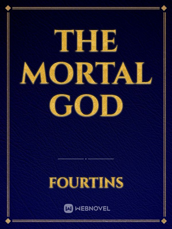 The Mortal God Book