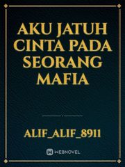 aku jatuh cinta pada seorang mafia Book
