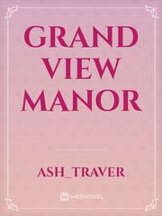 Grand view Manor Book