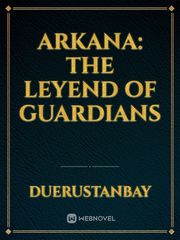 Arkana: The Leyend of Guardians Book