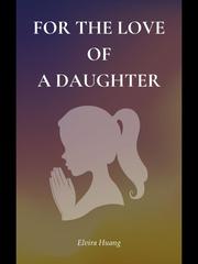 FOR THE LOVE OF A DAUGHTER Book
