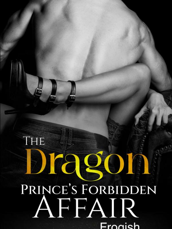 The Dragon Prince's Forbidden Affair