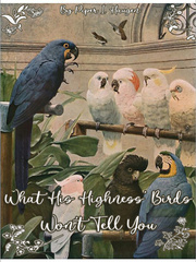 What His Highness' Birds Won't Tell You [BL] Book