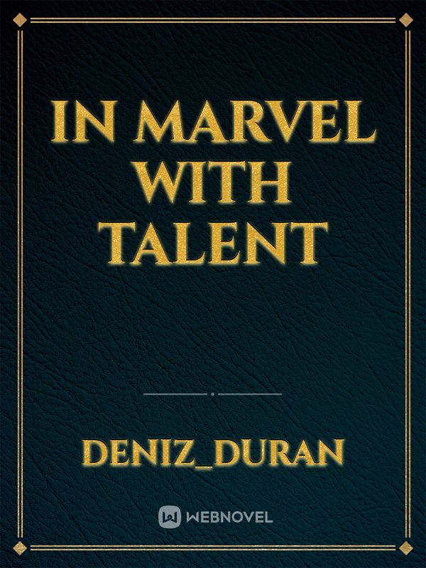 In Marvel with Talent