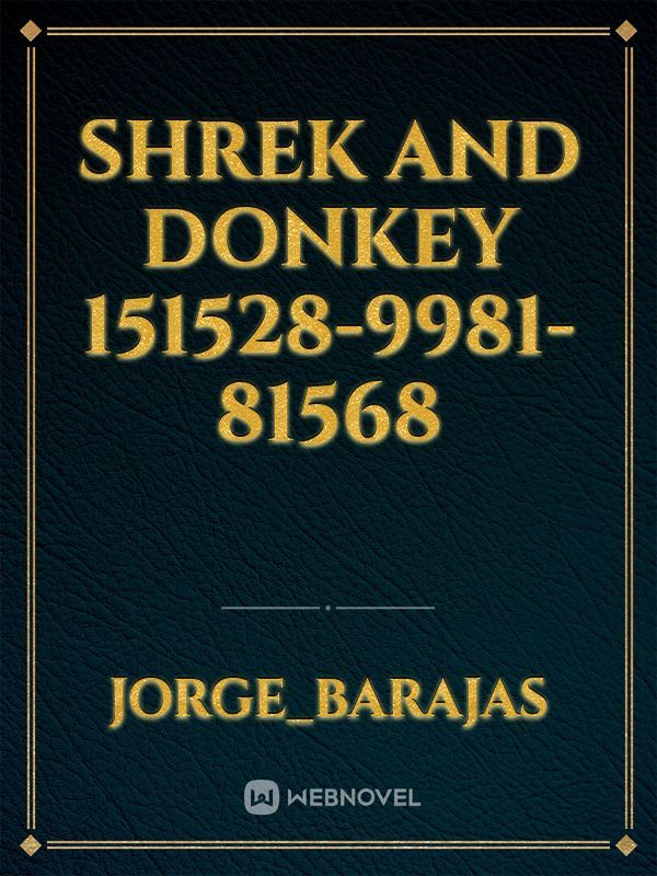 Shrek and donkey 151528-9981-81568