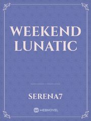 Weekend Lunatic Book