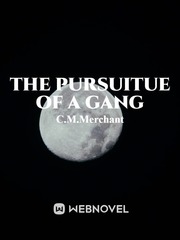 The pursuitue of a gang Book