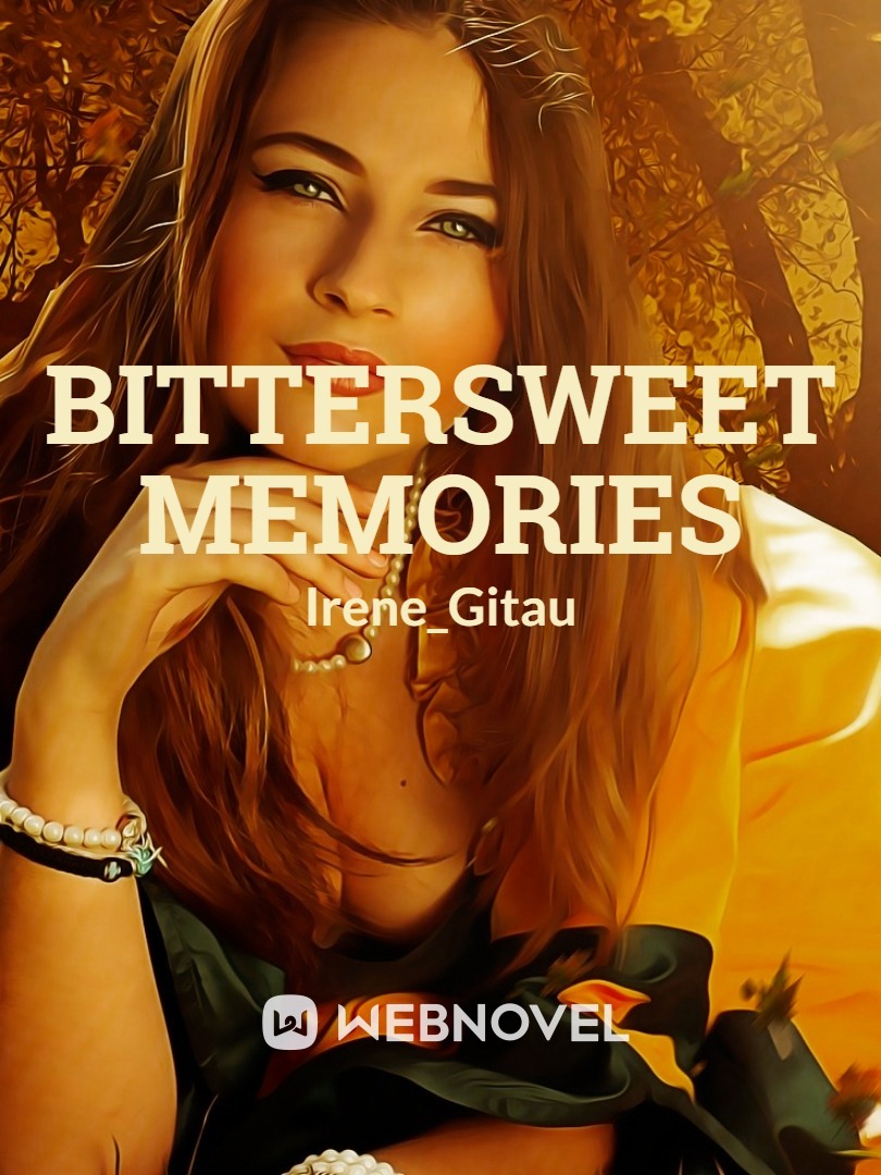 BITTERSWEET MEMORIES Book