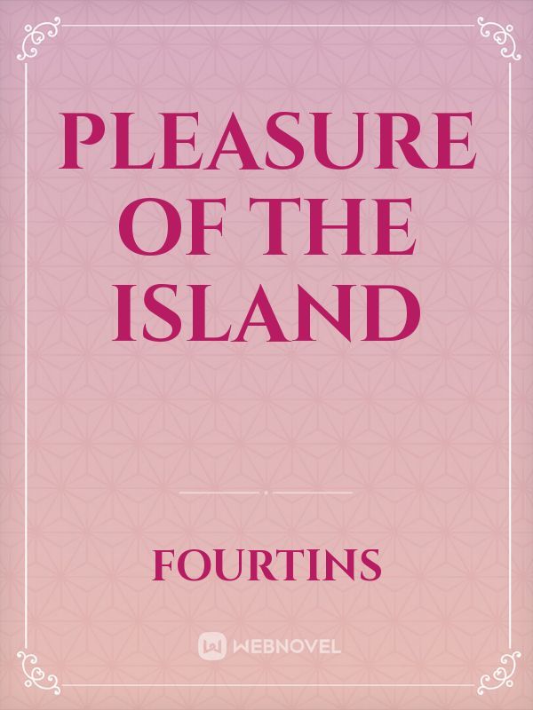 Pleasure of the Island