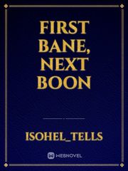 First Bane, Next Boon Book