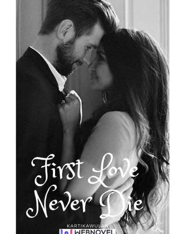 FIRST LOVE  (NEVER DIE) Book