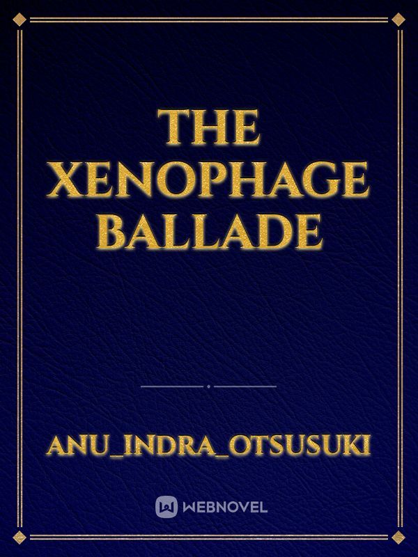 The Xenophage Ballade Book