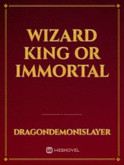 wizard King or immortal Book