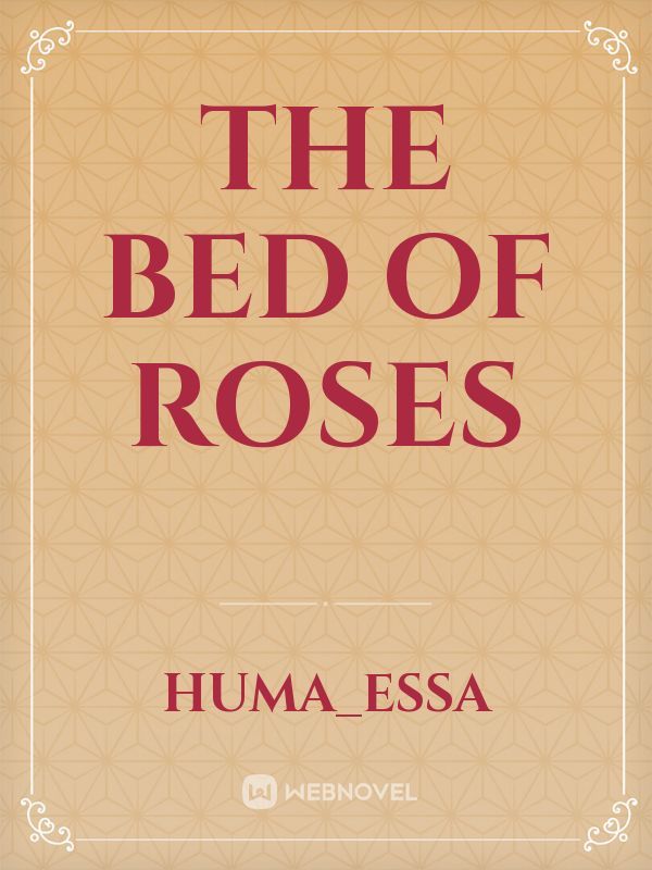 The Bed of Roses