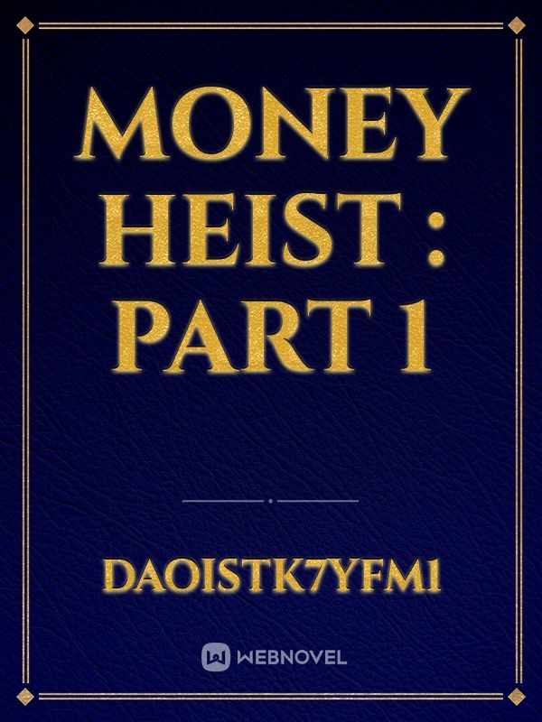 Money heist : part 1 Book