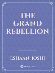 The Grand Rebellion Book