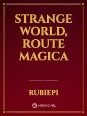 Strange World, Route Magica Book