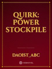 Quirk: Power Stockpile Book