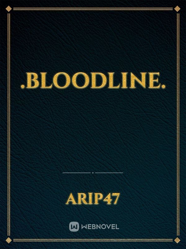 .BLOODLINE. Book