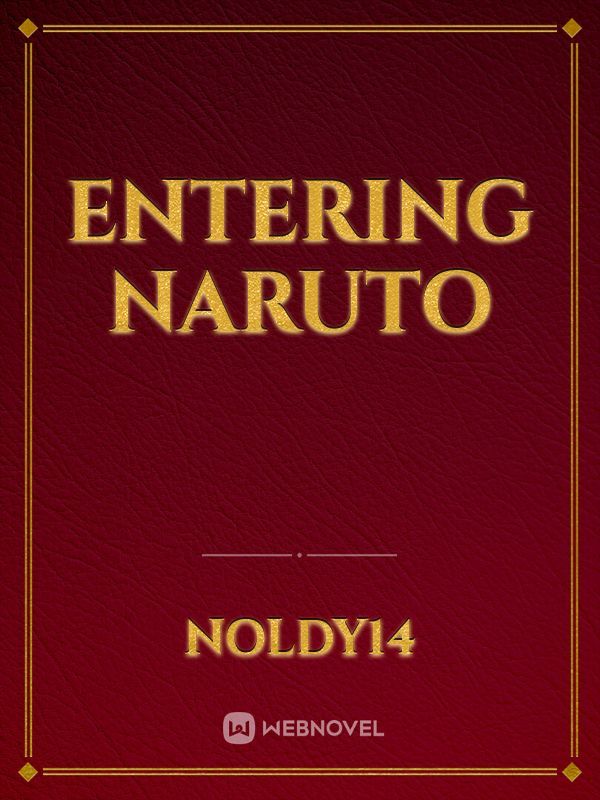 entering Naruto