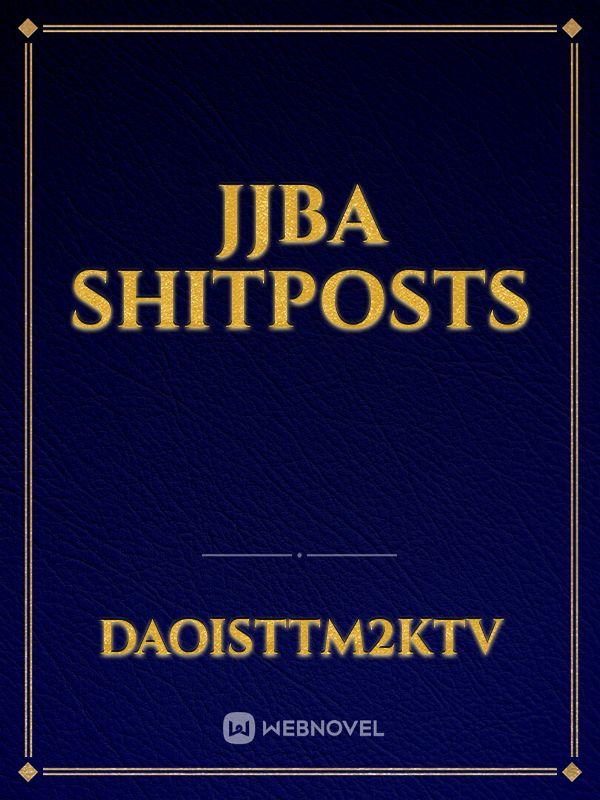 Jjba Shitposts