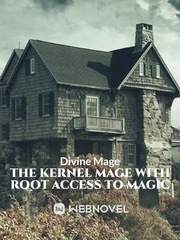 The Kernel Mage with Root Access to Magic Book