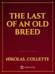 The Last of an Old Breed Book