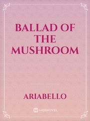 Ballad of the Mushroom Book