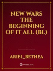 New Wars 
The beginning of it all (bl) Book