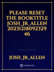 please reset the booktitle Josh_Jr_Allen 20231218092329 46 Book