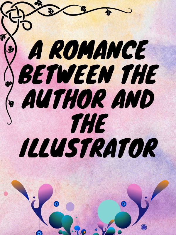 A Romance between the Author and the Illustrator