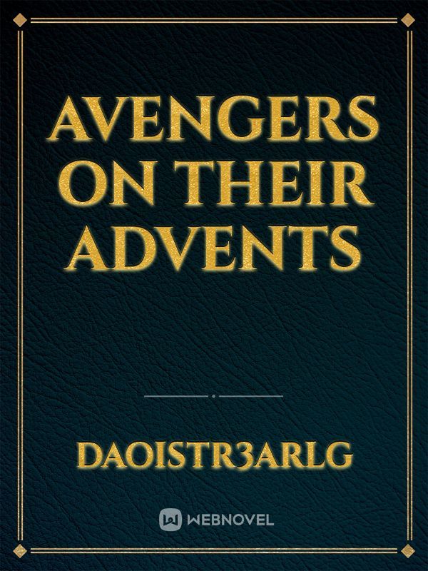 Avengers on their advents