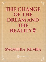 The change of the Dream and the Reality❣ Book