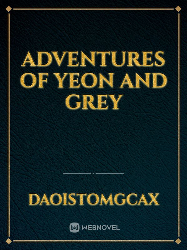 Adventures of yeon and grey Book
