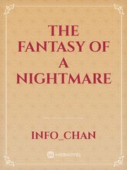 The Fantasy of A Nightmare Book