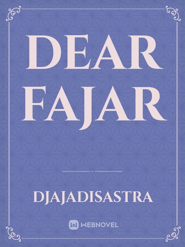 Dear Fajar