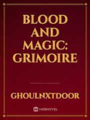 Blood and Magic: Grimoire Book