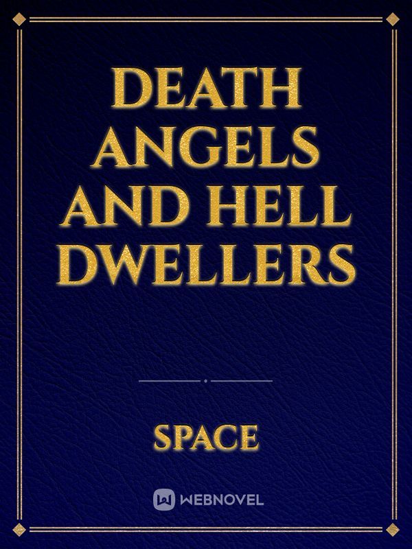 Death Angels and Hell Dwellers Book