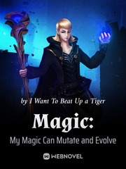 Magic: My Magic Can Mutate and Evolve Book