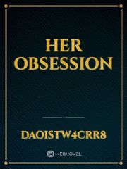HER OBSESSION Book