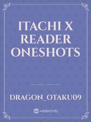 Itachi x Reader Oneshots Book
