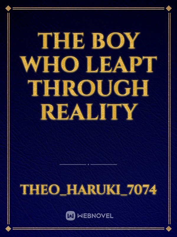 The Boy Who Leapt Through Reality