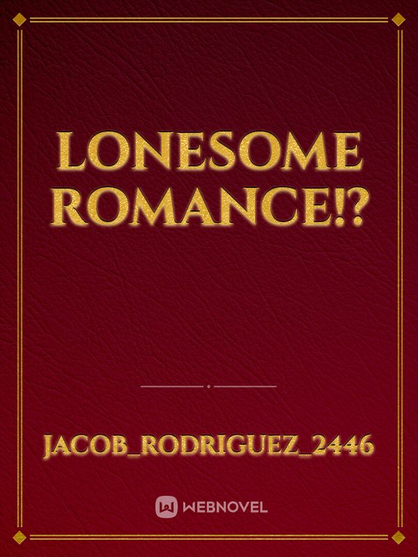 Lonesome Romance!? Book